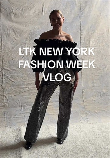 Thank You LTK for an Amazing Time at New York Fashion Week