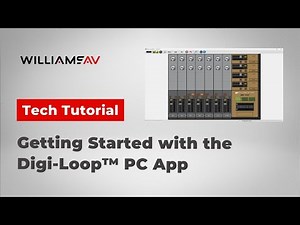 Tech Tutorial | Getting Started with the Digi-Loop™ PC App