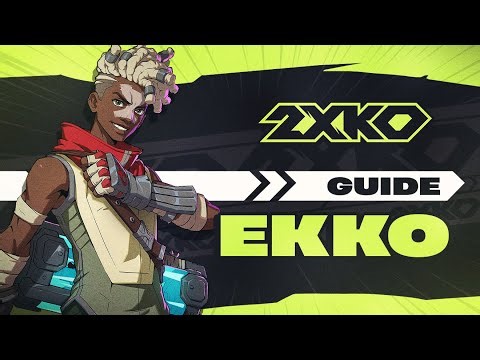 2XKO - Ekko Guide for Beginners
