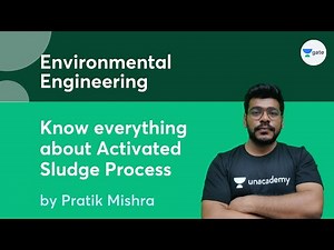L 7 | Know everything about Activated Sludge Process | Environmental Engineering | Pratik Mishra