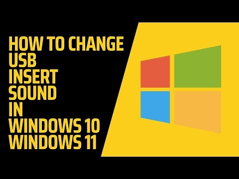 Windows Basics - How To Change USB Insert Sound in Windows 10 / Windows 11