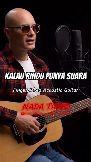 Kalau Rindu Punya Suara - Fingerpicked Acoustic Guitar - A !!!