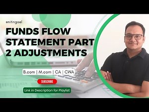 Funds Flow Statement Part 2 Adjustments