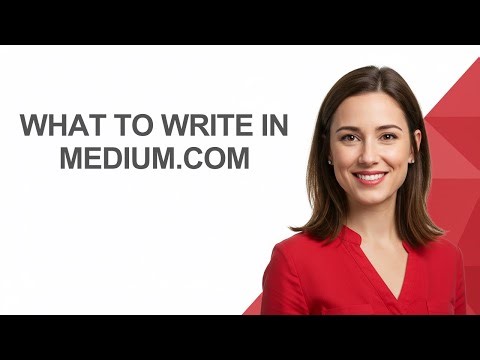 What to Write In Medium.com - AshleyHowTo