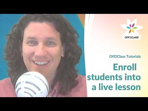 How to enroll your students into a live lesson
