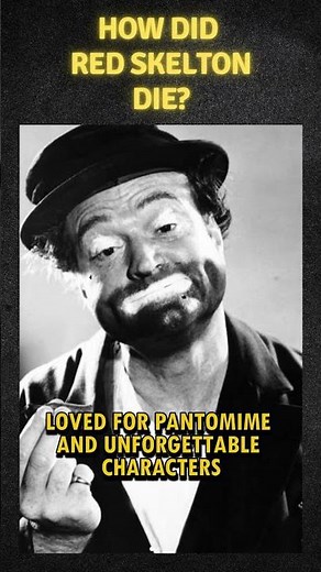 How did Red Skelton die? #actor #clown #comedian #tv #history #classictv #film #americanactor