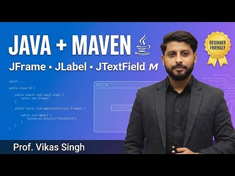 Java With Maven Tutorial | What Is Java Maven? | Create JFrame, JLabel, And JTextField In Java