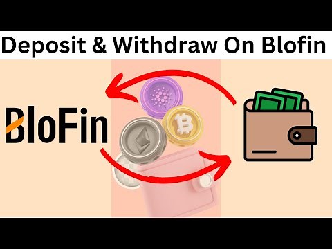 How To Deposit and Withdraw on Blofin ✅ (Step-by-Step Tutorial)