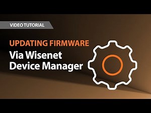 Wisenet A series | Firmware Update Via Wisenet Device Manager