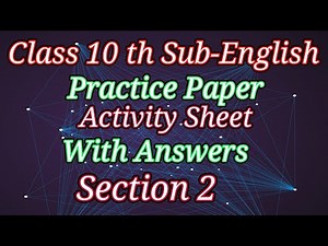 Class 10 th Sub-English Practice Paper Activity Sheet with Answers Section 2