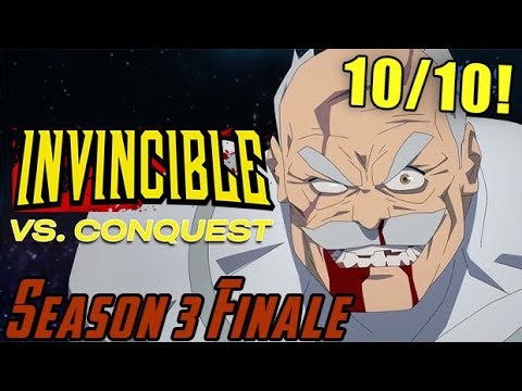 Invincible vs. Conquest WAS INCREDIBLE! - Season 3 Finale - Angry Review
