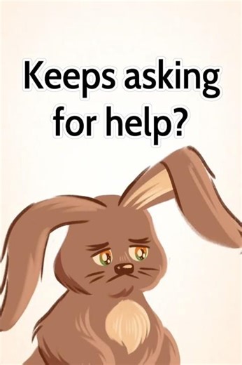 Still Asking for Help? Make the First Step Smaller