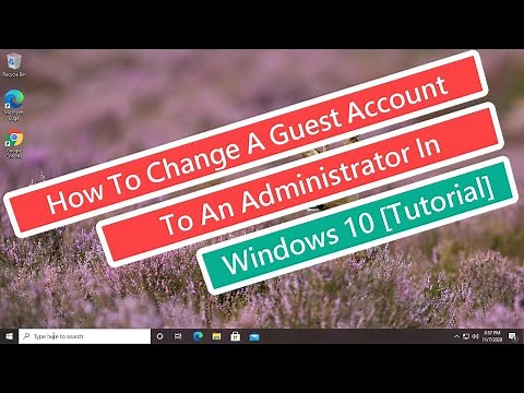 How to Change A Guest Account to an Administrator in Windows 10 [Tutorial]