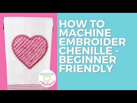 Chenille Embroidery Made Easy | Beginner Machine Embroidery tutorial