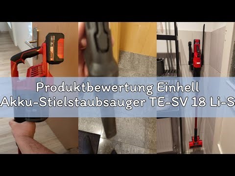 Produktbewertung Einhell Akku-Stielstaubsauger TE-SV 18 Li-Solo Power X-Change (Li-Ion, 18V, unbegre