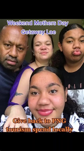 Mothers Day Weekend Getaway in Lae, PNG
