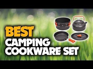 The Best Camping Cookware Set You Should Have
