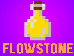[1.7.2] Flowstone - ModJam 4 [Forge] Minecraft Mod