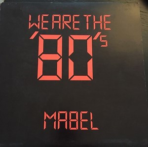 Mabel - We Are The '80's