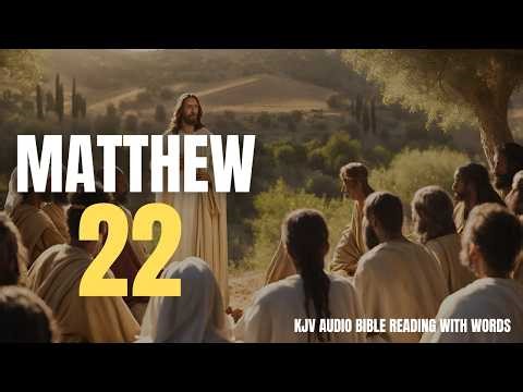 Matthew 22 KJV, The Greatest Commandment | With Words