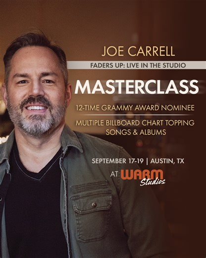 70 reactions | Faders Up: Joe Carrell Masterclass at Warm Studios...