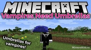 Мод Vampires Need Umbrellas 1.19.2/1.18.2 (Зонтики)