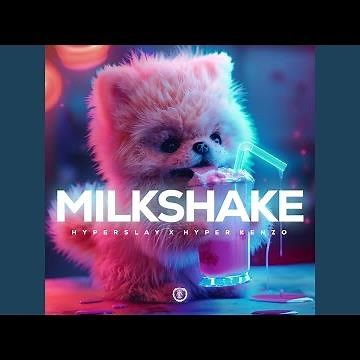 Milkshake (Techno Version)