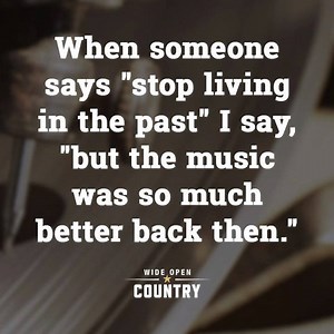 Got that right! 🙌 | Wide Open Country