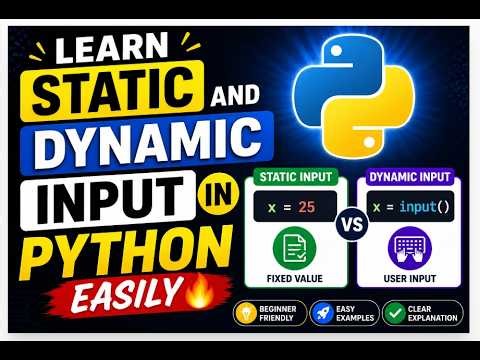 Learn Static and Dynamic Input in Python Easily 🔥
