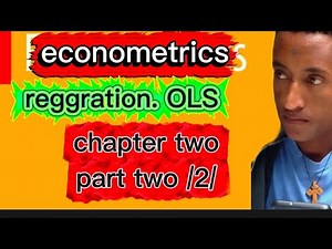 Econometrics for management chapter 2part 2 in amharic