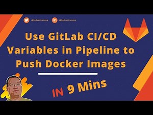 Use GitLab CI/CD Variables and Pipeline to Push Docker Images | GitLab CI/CD Pipeline Tutorial