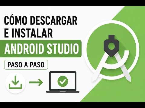 🚀 Cómo Descargar e Instalar Android Studio 2026 | Guía Paso a Paso para Principiantes