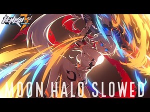 Honkai Impact 3 - Moon Halo OST slowed + lyrics (Everlasting flames)