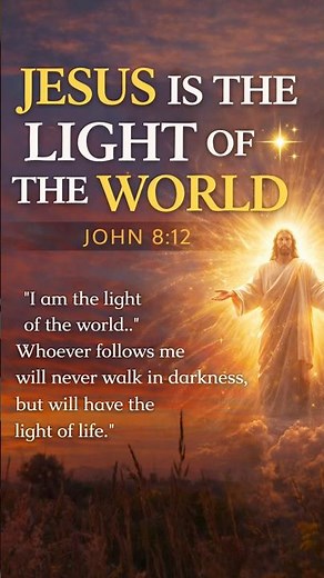 Jesus Is the Light of the World ✨ Powerful Prayer | John 8:12