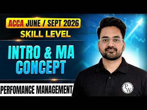 Introduction & MA Concepts | ACCA Performance Management (PM) | Demo Class | ACCA June / Sept 2026