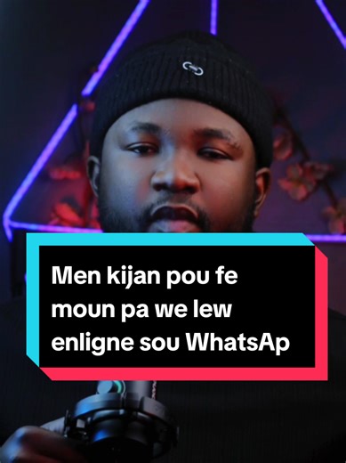 Men kijan pou fe moun pa we lew enligne sou WhatsApp#haitiantiktok🇭🇹 #haitiantiktok #usa🇺🇸 #astuce #whatsapp