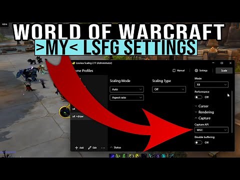 My Lossless Scaling Settings for Boosting Frame Rate to 120-240 fps in World of Warcraft Explained