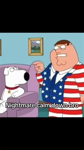 Nightmare it’s not your problem #PeterGriffin #nightmare #meme #bad #fyp