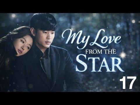 My Love From The Star EP. 17 | Hindi Dubbed | Full Episode |