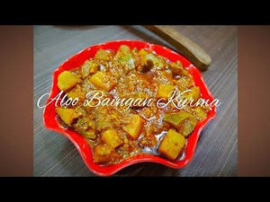 Aloo Baingan Kurma recipe|| Delicious veg kurma