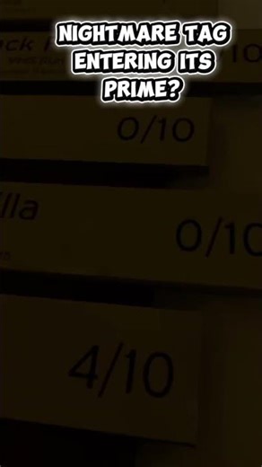 Nightmare tag entering its prime!!!!