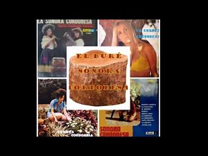 EL BURÉ .SONORA CORDOBESA."INDIO" CHÁVEZ.
