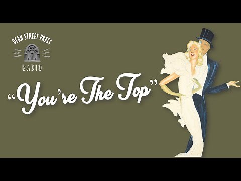 "YOU'RE THE TOP" (Music Video HD), Cole Porter (1934)