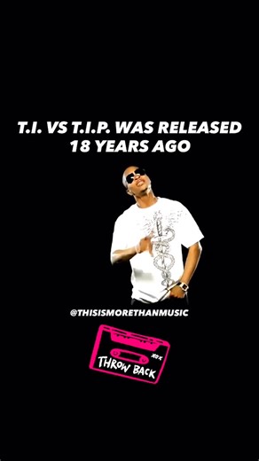 This Is More Than Music on Instagram: "@tip fifth studio album, T.I. vs T.I.P. was released 18 years ago Follow @thisismorethanmusic for more 🐉🩸🪦🦍☮️🐝🥁🤞🏾🐲🎻💎🦅🔗💼⚖️🌪️ • • • • #ti #bigshitpoppindoit #bigthingspoppin #manniefresh #tivstip #hustlegang #psc #progressivehiphop #progressiverap #atlantahiphop #atlantarap #southernhiphop #southernrap #2000shiphop #2000srap #hiphop #rap #tbt #throwbackthursday"