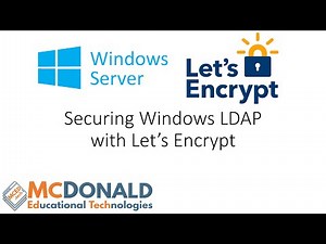 Securing Windows LDAP with Let's Encrypt