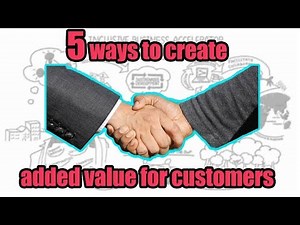 How to Deliver Value to customer
