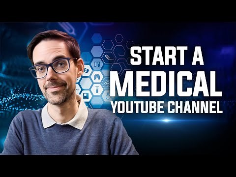 How To Start A Medical YouTube Channel: 5 Steps To Success In 2025