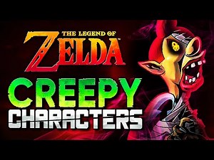 5 Creepy / Dark Legend of Zelda Characters