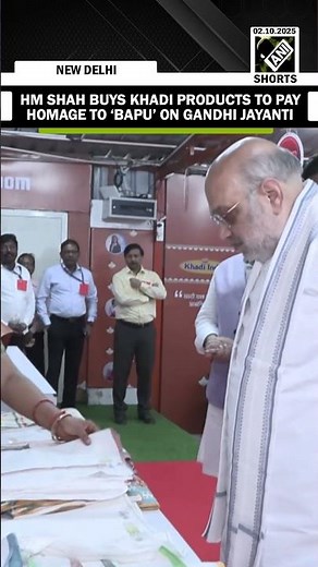 HM Shah visits Khadi India showroom, buys Khadi products to honour ‘Bapu’ on Gandhi Jayanti