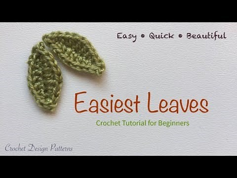 How to crochet simple and easy leaves for beginners